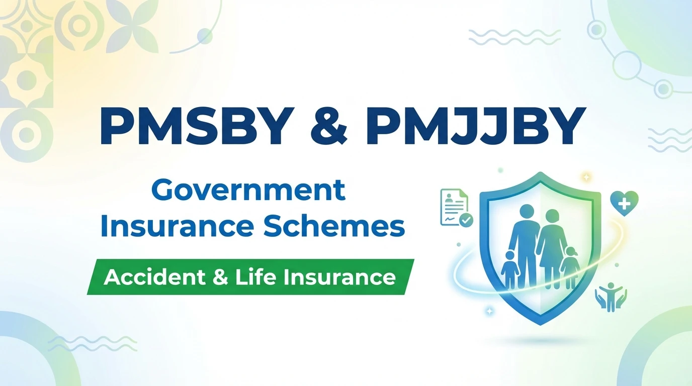 PMSBY & PMJJBY Get ₹4 Lakh Insurance Cover for Just ₹12 & ₹330