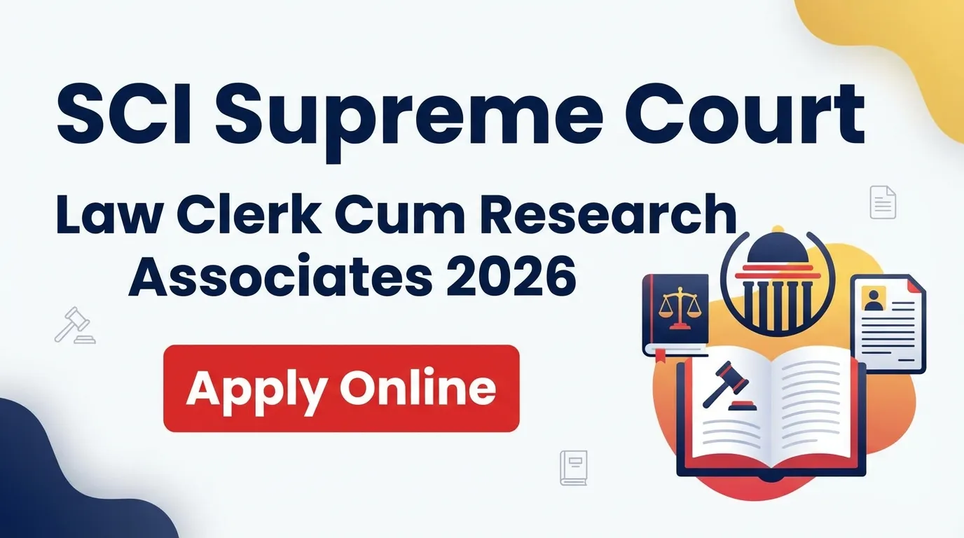 SCI Supreme Court Law Clerk Cum Research Associates Recruitment 2026 ...